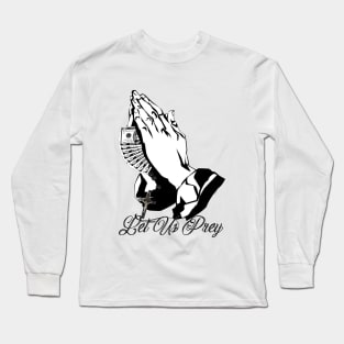 Let Us Prey Long Sleeve T-Shirt